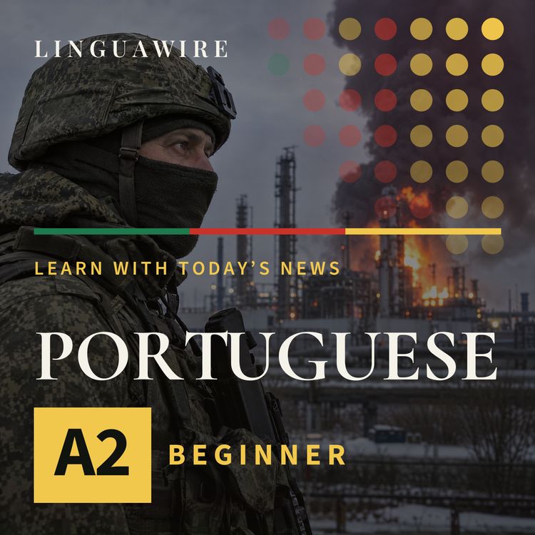 cover art for A2 European Portuguese News | Why Ukraine Hit Russia's Oil Refinery Near Moscow