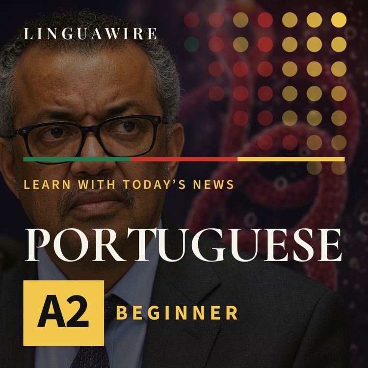 cover art for A2 European Portuguese News | Can WHO Stop the Ebola Outbreak?