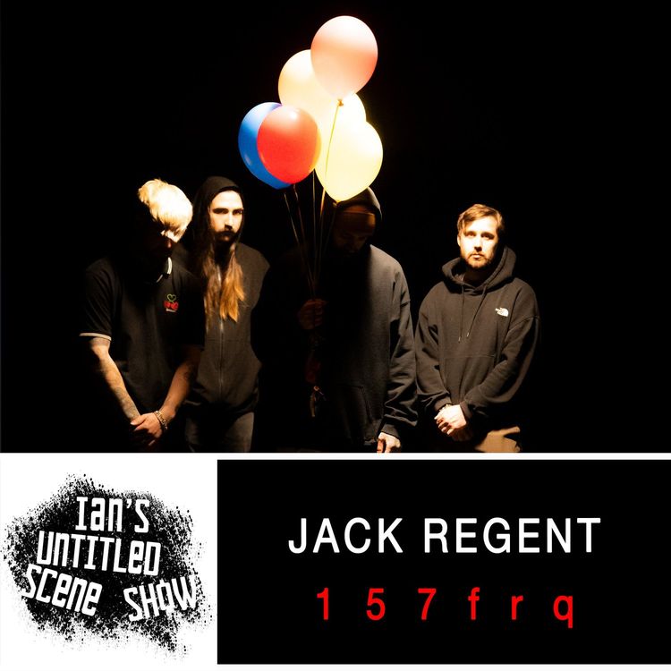cover art for 157frq - Jack Regent Is Back - Ian's Untitled Scene Show