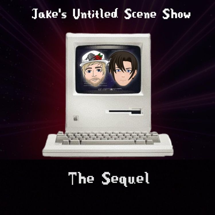 cover art for Jake's Untitled Scene Show: The Sequel Feat Ian Scene of Podcasting
