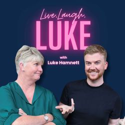 cover art for Live, Laugh, Luke... with Luke Hamnett