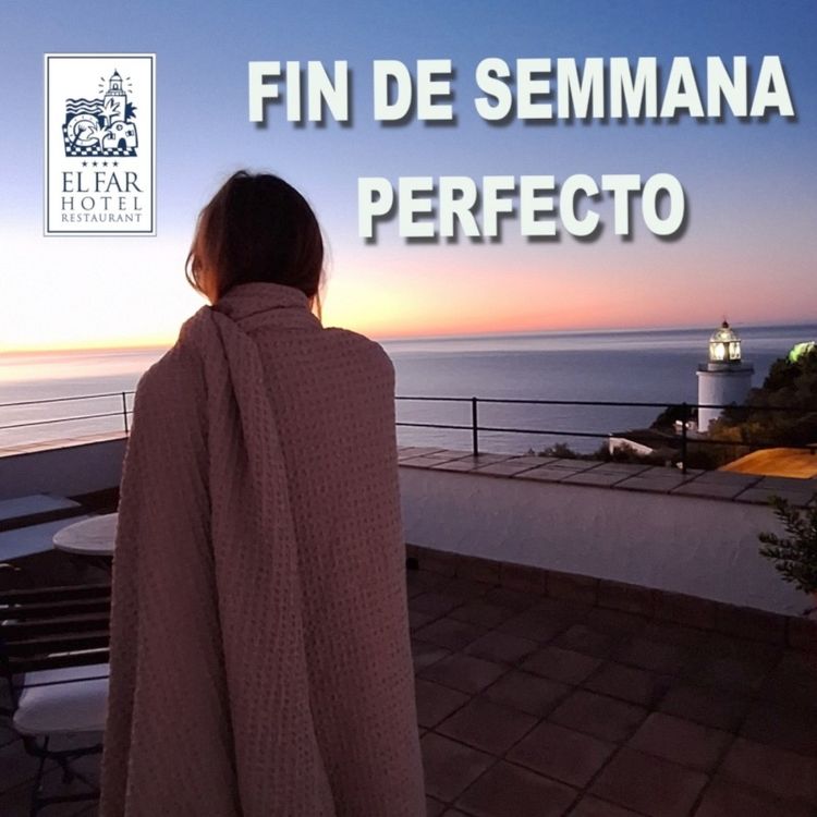 cover art for Fin de semana perfecto en El Far Hotel Restaurant de Llafranc Girona
