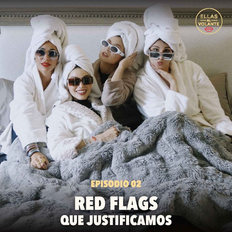 cover art for Red flags: lo que aguantamos en el trabajo, la familia y el amor