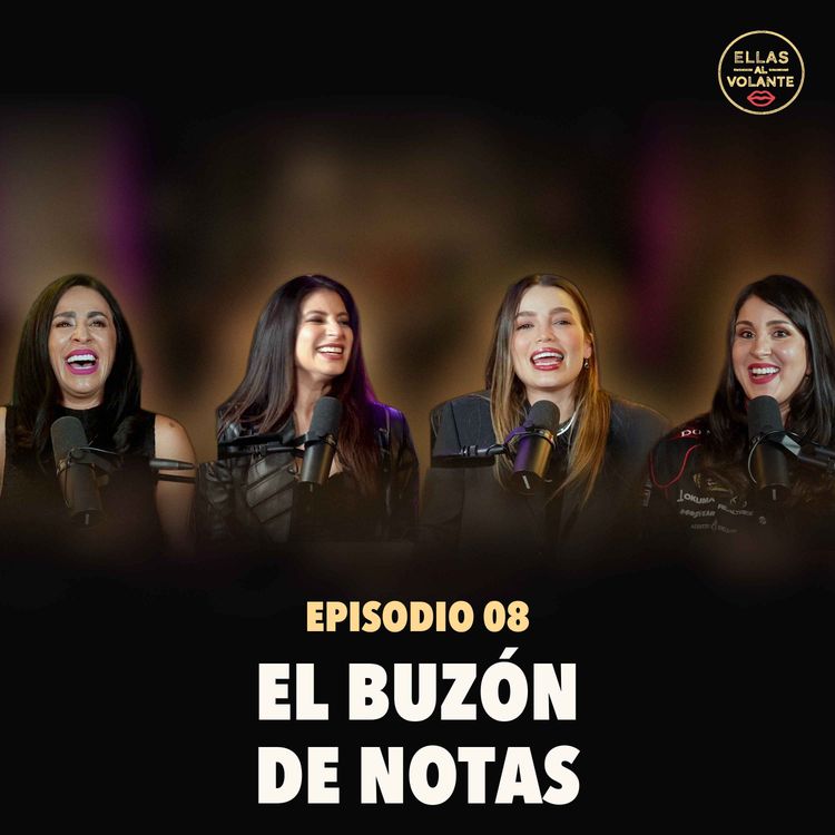 cover art for Ep. 8 — Leímos sus notas anónimas y nadie estaba lista para esto