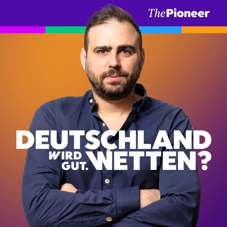 cover art for Julian Teicke: Um unseren Standort beneidet uns Europa. Wetten?