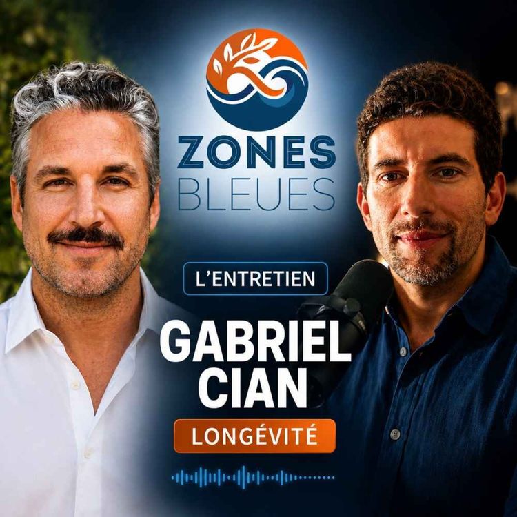 cover art for Gabriel Cian : la révolution de la longévité commence-t-elle en Provence ?