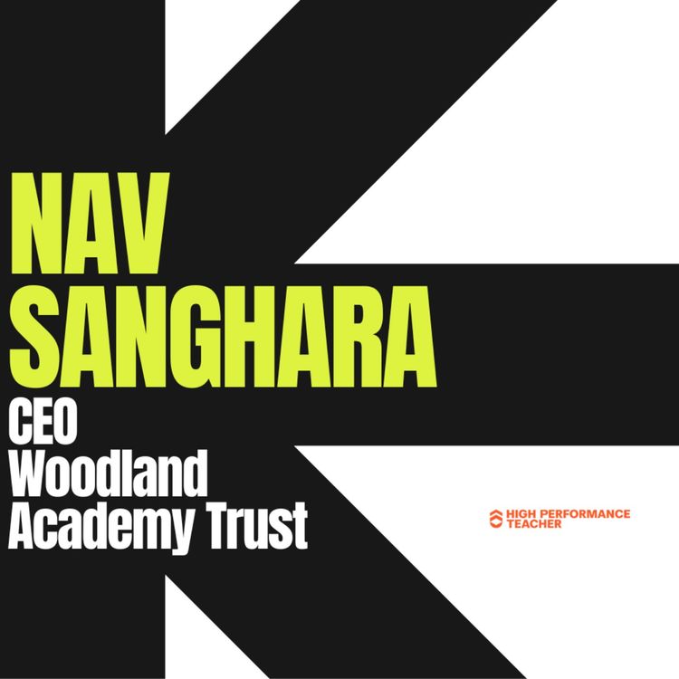 cover art for Nav Sanghara, CEO of Woodland Academy Trust: Improving the representation of women in education