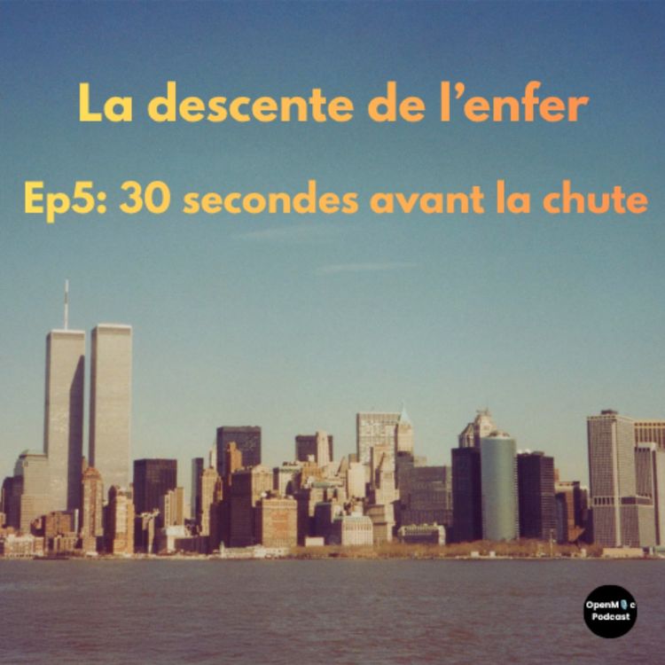 cover art for EP5: 30 secondes avant la chute