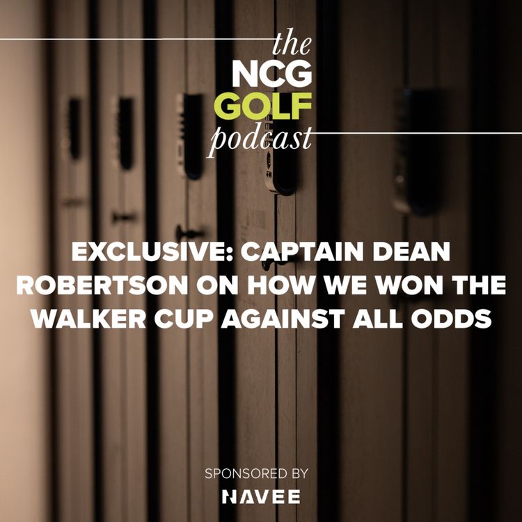 cover art for Exclusive: Captain Dean Robertson on how we won the Walker Cup against all odds