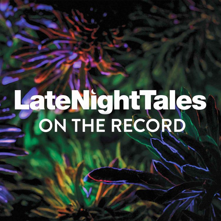 cover art for Introducing Late Night Tales: On The Record