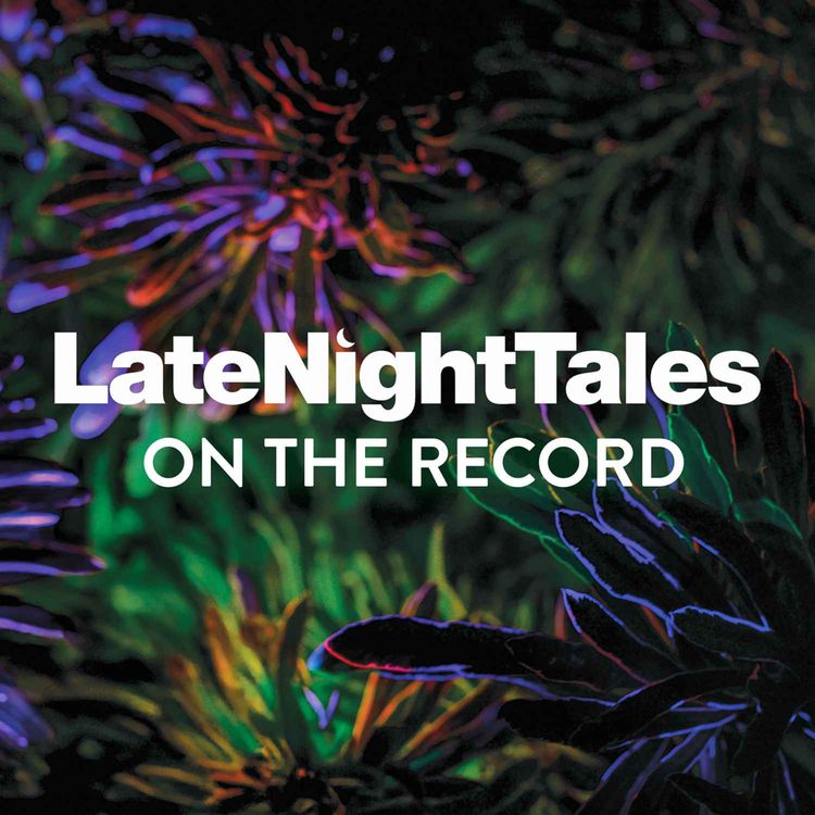 cover art for Introducing Late Night Tales: On The Record