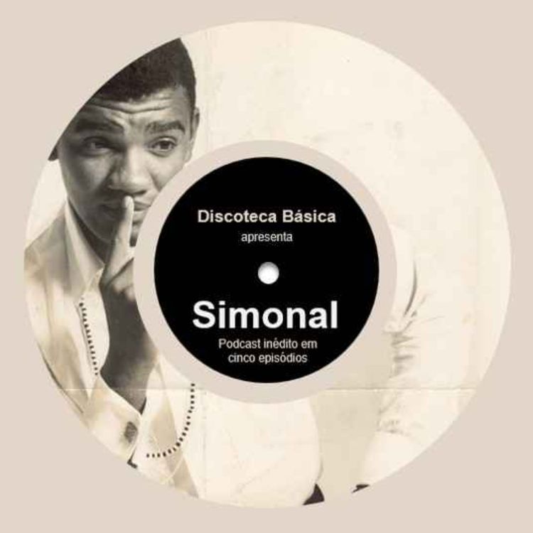 cover art for Discoteca Básica Apresenta: Simonal [Episódio Piloto]