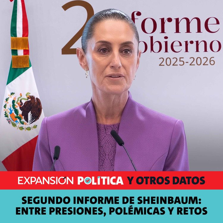 cover art for Segundo Informe de Sheinbaum: entre presiones, polémicas y retos | Episodio 268