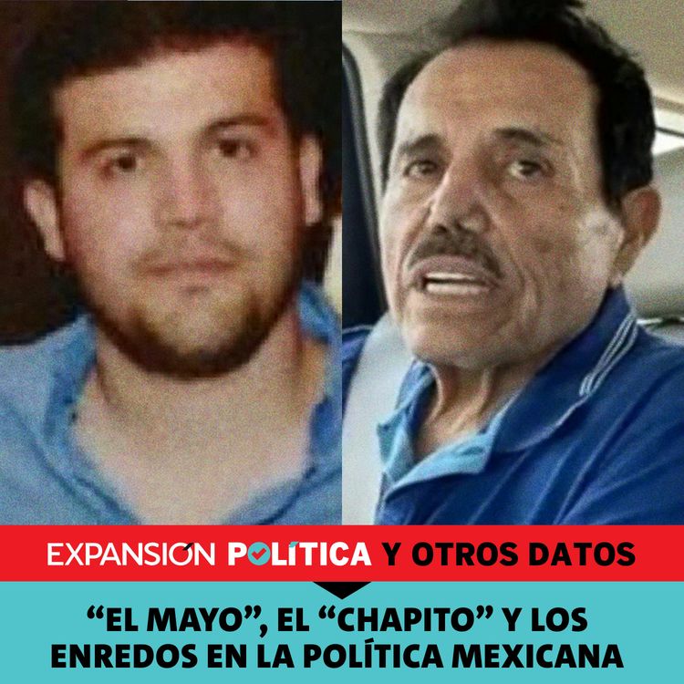 cover art for PARA NO OLVIDAR: “El Mayo”, el “Chapito” y los enredos en la política mexicana | Episodio 167