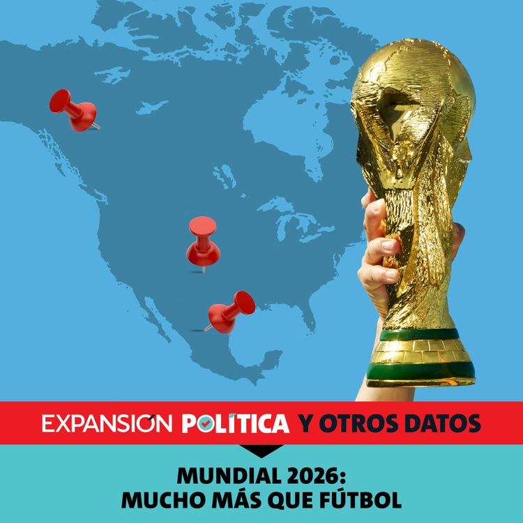 cover art for Mundial 2026: mucho más que fútbol | Episodio 207