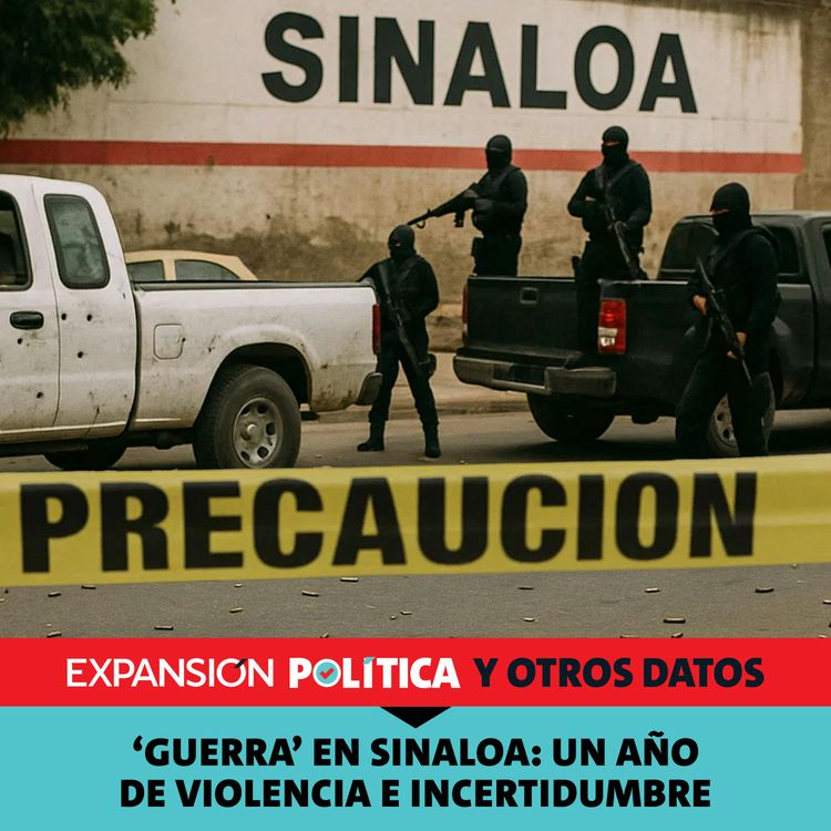 cover art for ‘Guerra’ en Sinaloa: un año de violencia e incertidumbre | Episodio 213