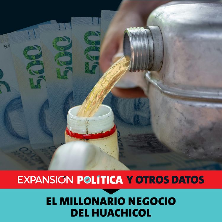 cover art for El millonario negocio del huachicol | Episodio 216