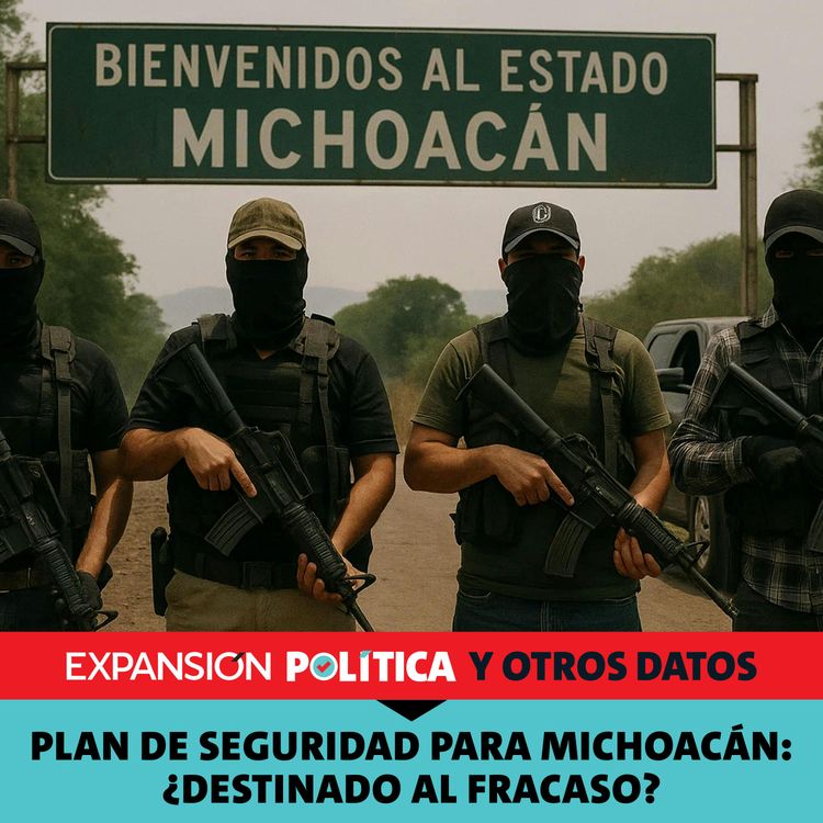 cover art for Plan de seguridad para Michoacan: ¿destinado al fracaso? | Episodio 228