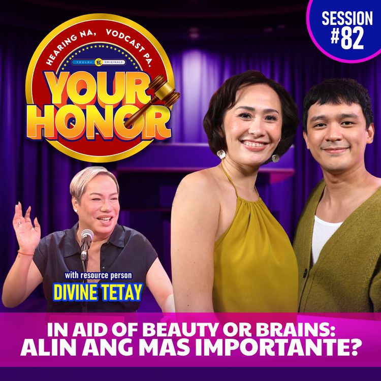 cover art for EP 82: In Aid of Beauty or Brains: Alin ang mas Importante?