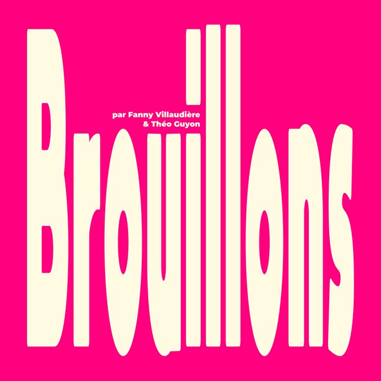 cover art for Brouillons #6 - Love, love, love 💕