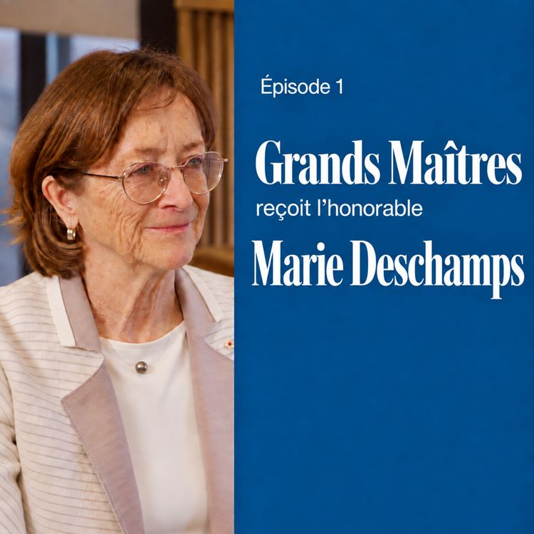 cover art for EP01 - Marie Deschamps: Rigueur et courage jusqu'à la Cour suprême