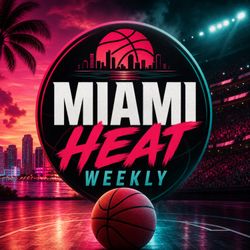 cover art for Miami Heat Weekly