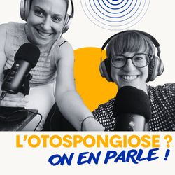 cover art for L'otospongiose ? On en parle !