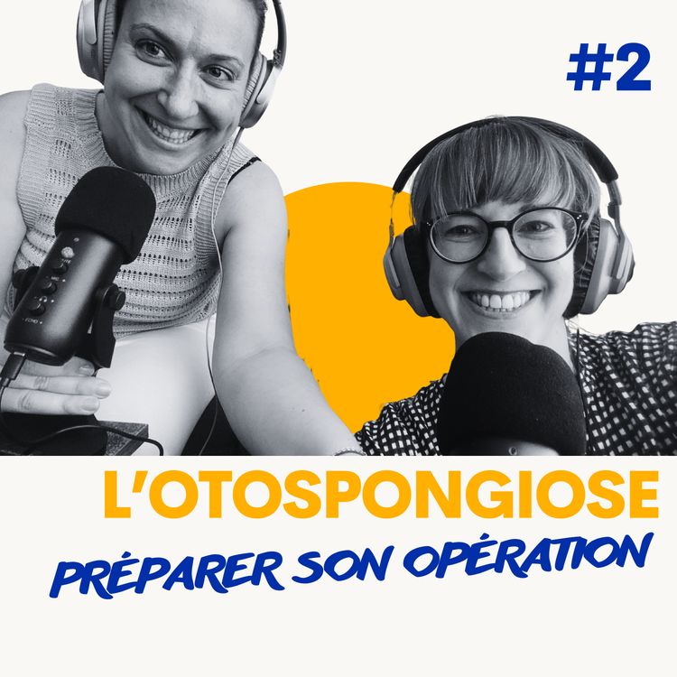 cover art for Otospongiose : préparer son opération