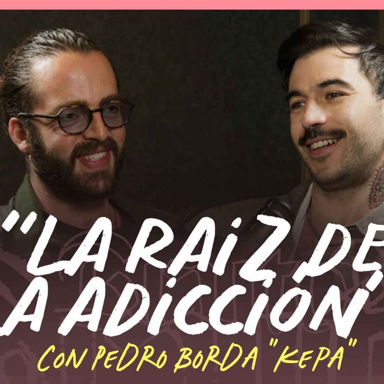 cover art for BRUTO | T4 - E6 | La raíz de la adicción, con Kepa Borda