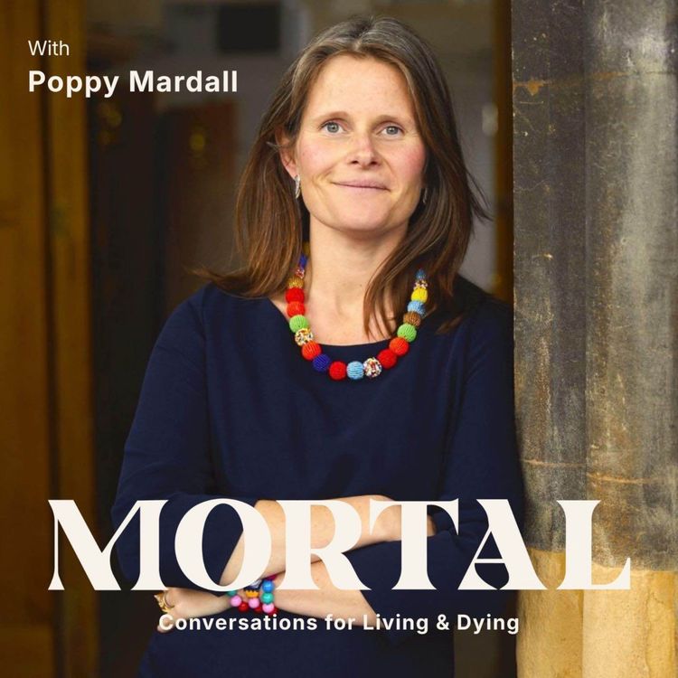 cover art for Funeral Director Poppy Mardall: How Our Bodies Are Cared For After We Die 