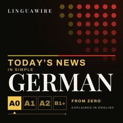 cover art for Learn German for Beginners A0-A1 | Daily News Class in Simple German, Explained in English