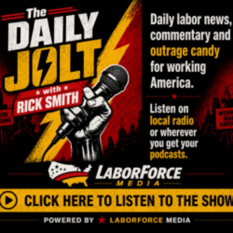 cover art for Sept-10-26 The Daily Jolt with Rick Smith powered by LaborForce Media