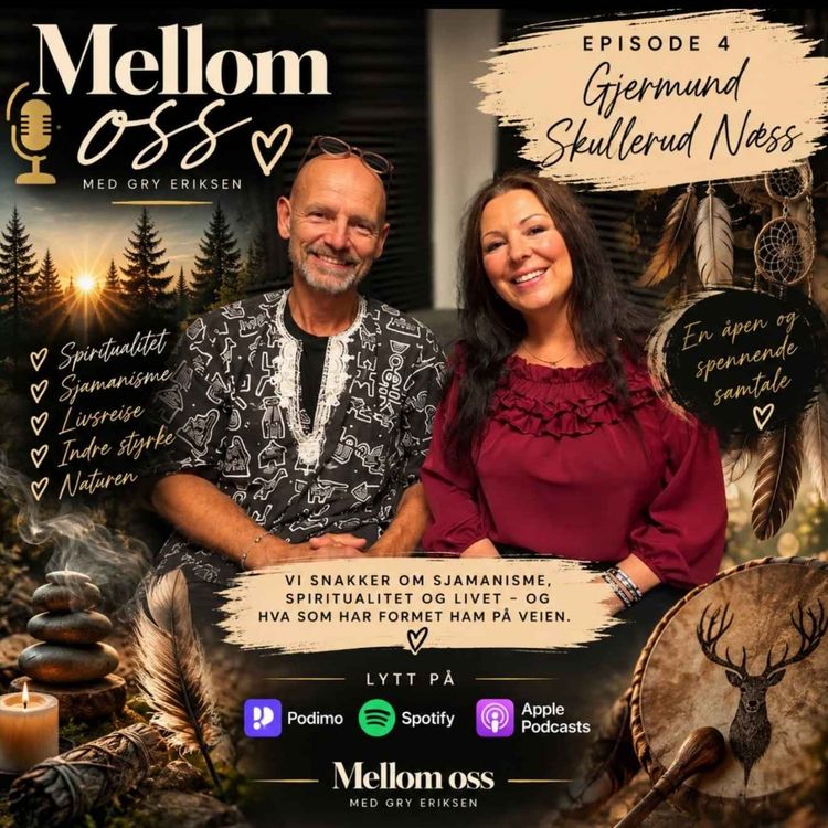 cover art for Mellom Oss - Med Gry Eriksen - Ep 4