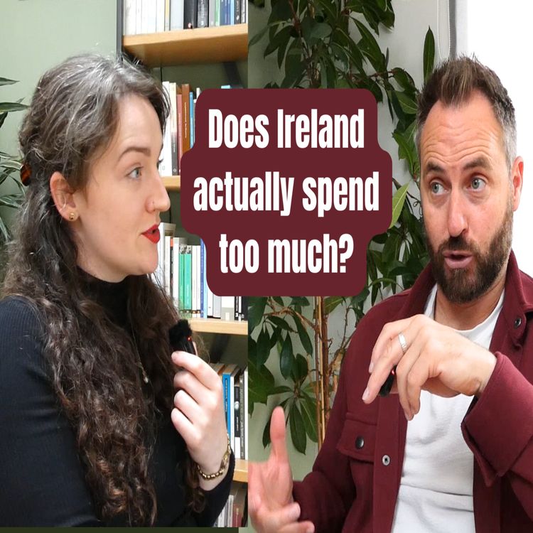 cover art for S1E6: Is Ireland really spending too much?