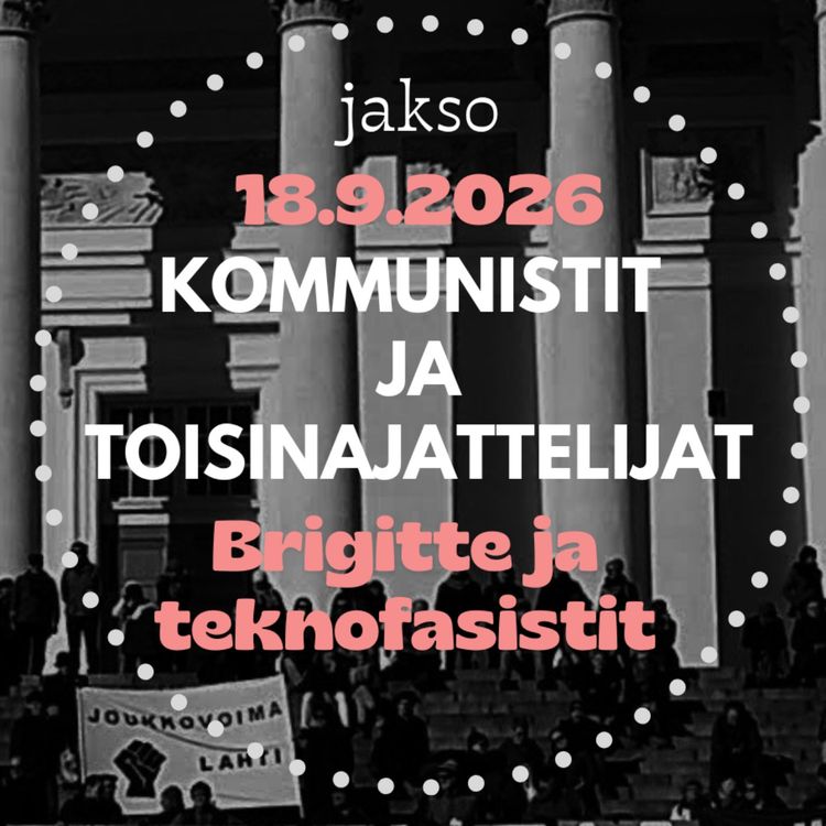 cover art for Brigitte Bardot'n synkkä menneisyys, teknoeliitin pimeä valistus ja yrittämisen kritiikki