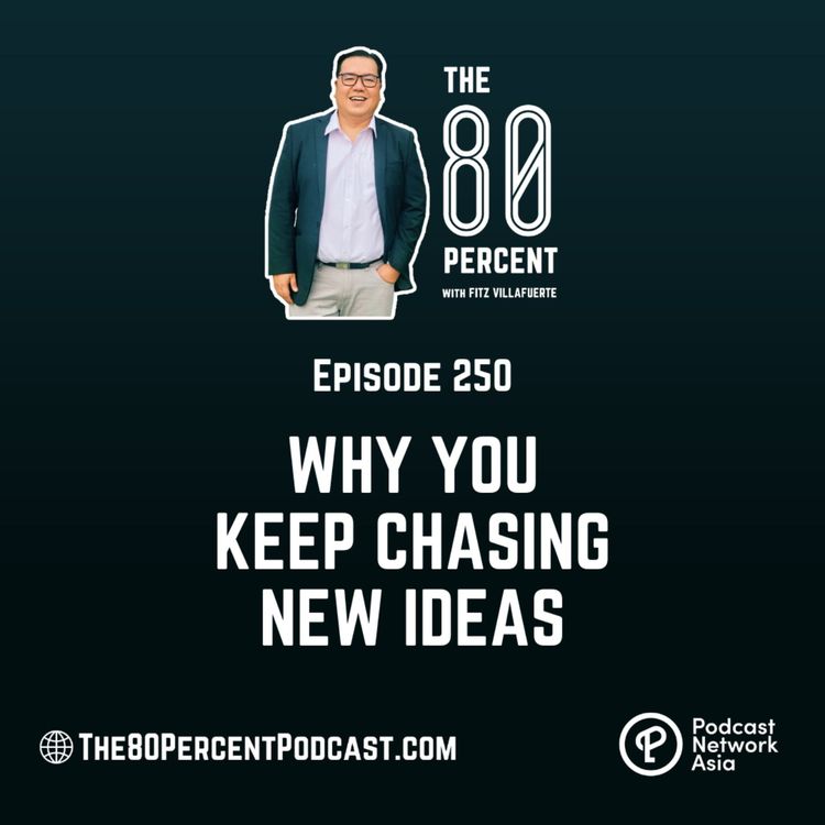 cover art for Why You Keep Chasing New Ideas