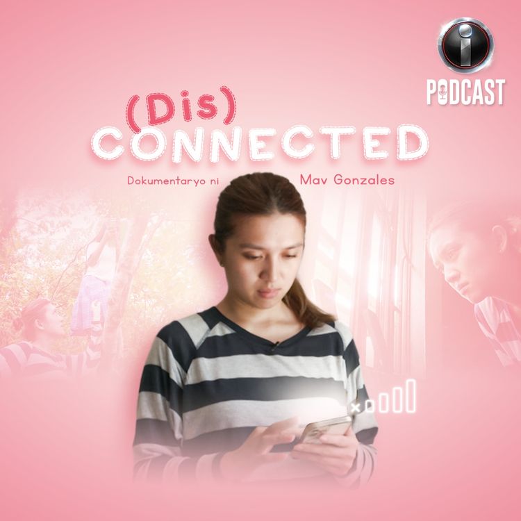 cover art for (Dis)CONNECTED a documentary by Mav Gonzales