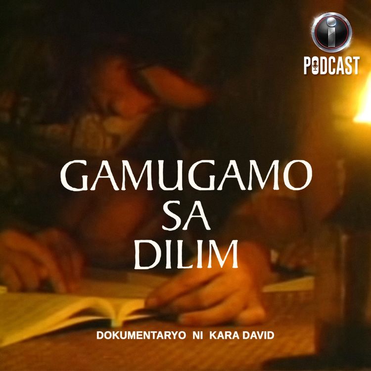 cover art for Gamugamo sa Dilim, a documentary by Kara David