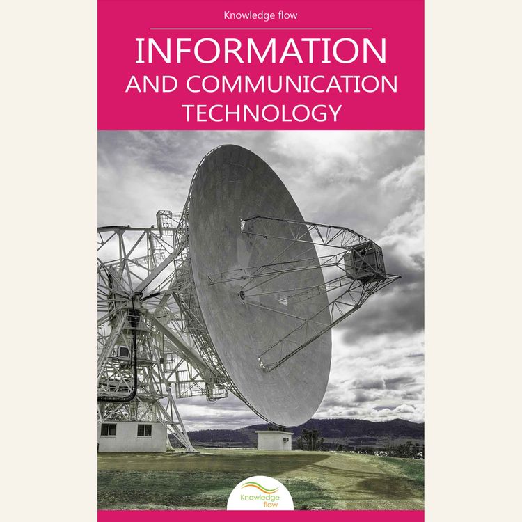 cover art for Information & Communication Technology: Digital Systems, Networks & Innovation