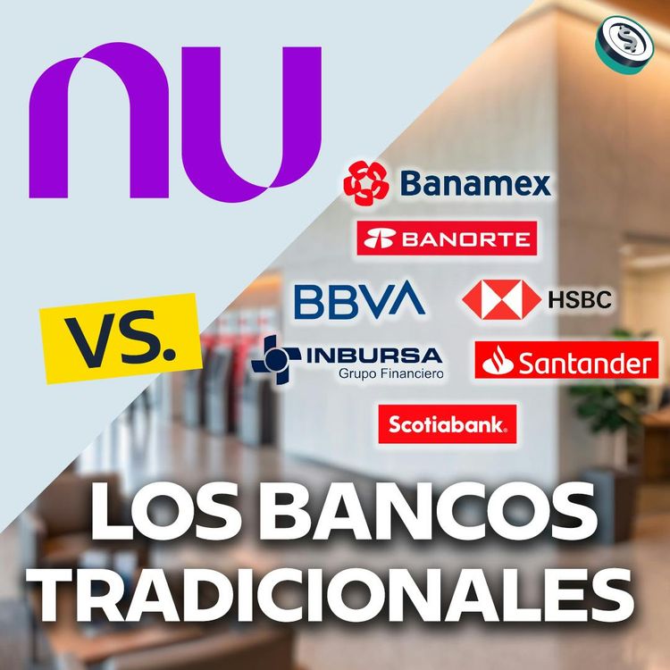 cover art for Nu ahora es banco, ¿va a cambiar al sistema financiero?