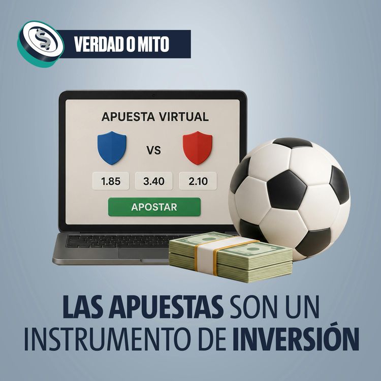 cover art for VERDAD O MITO: Las apuestas son un instrumento de inversión