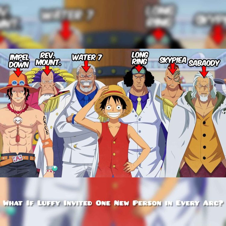 cover art for What If Luffy Invited One New Person in Every Arc?