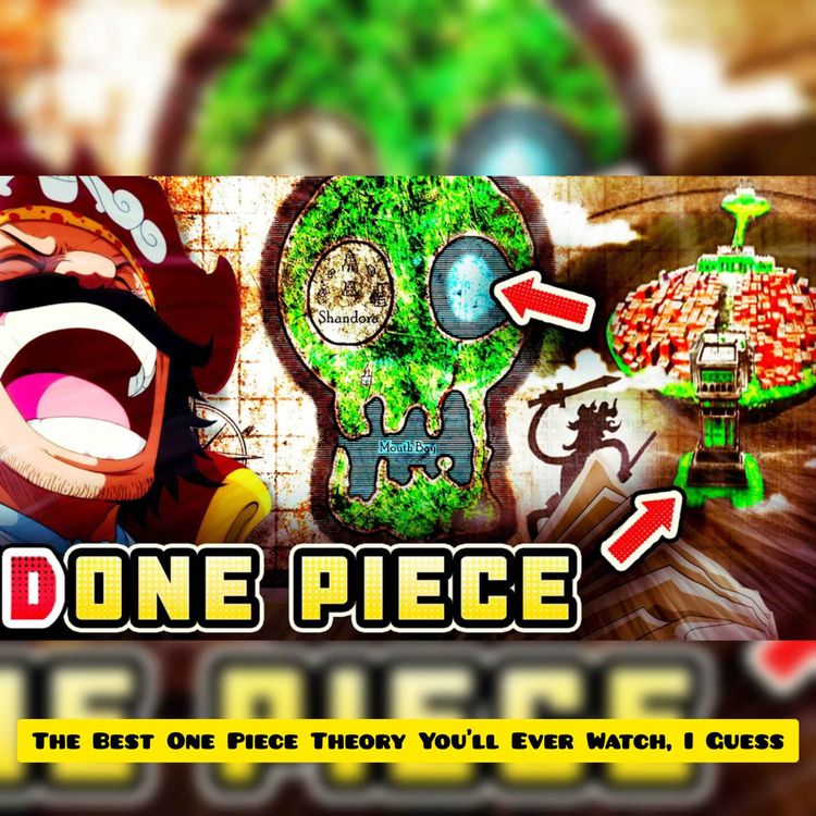 cover art for The Best One Piece Theory You'll Ever Watch, I Guess