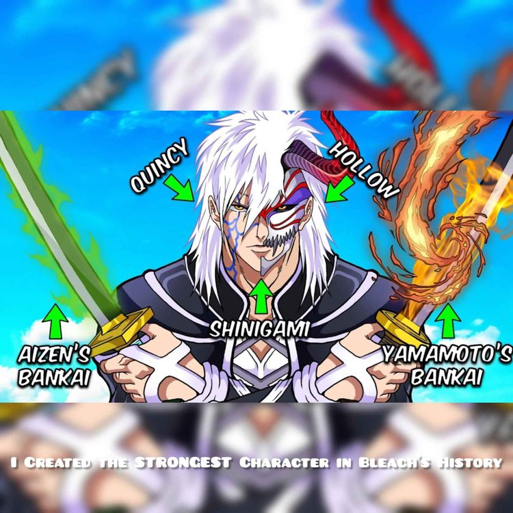 cover art for I Created the STRONGEST Character in Bleach's History (Stronger Than Aizen & Yhwach)