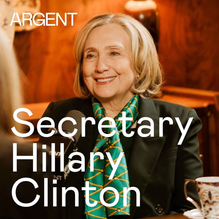 cover art for Secretary Hillary Clinton on Pantsuits, Patriarchy & Paying It Forward