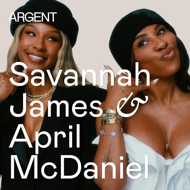 cover art for Savannah James & April McDaniel on Friendship, Failure, & Why Everybody’s Crazy