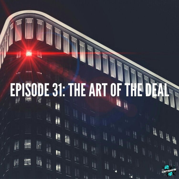 cover art for The Art of the Deal (S1, E31)