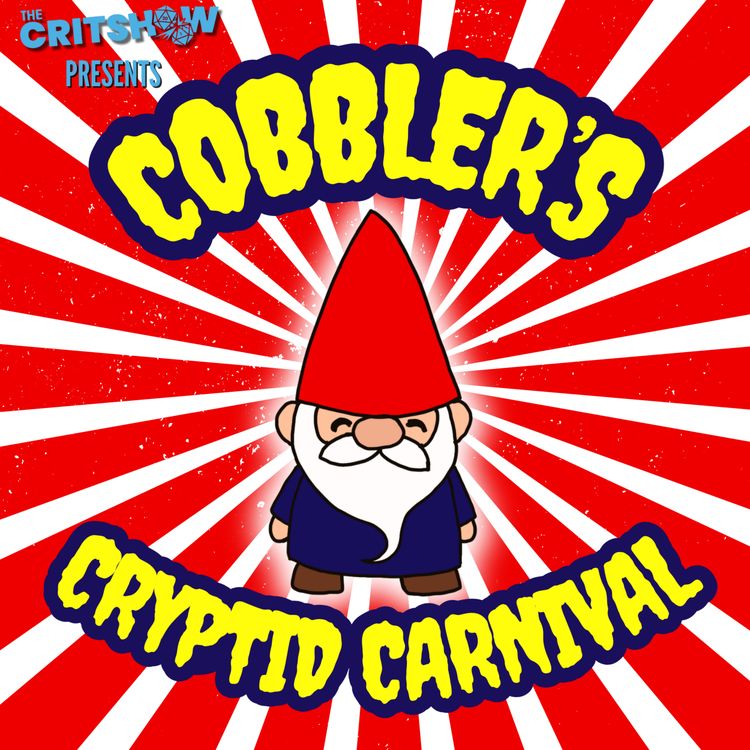 cover art for Cobbler's Cryptid Carnival: Flickering Reality (Ep 5)