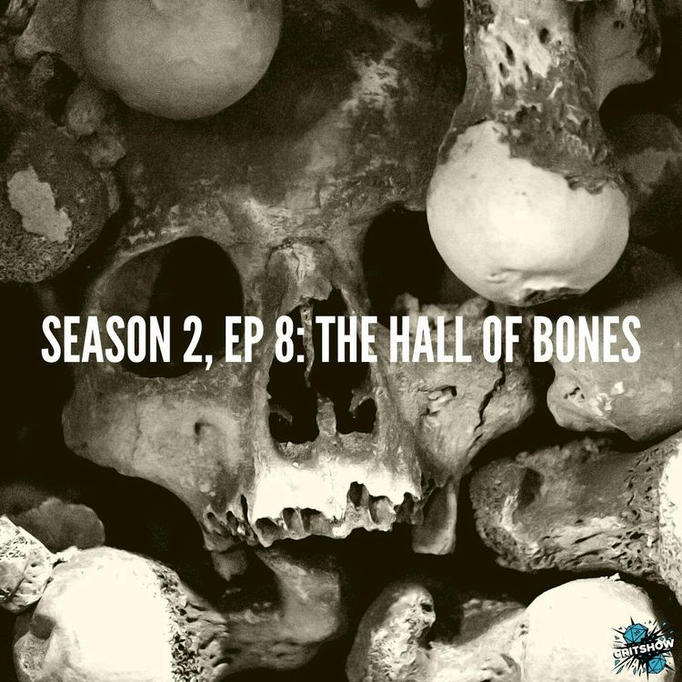 cover art for The Hall of Bones (S2, E8)