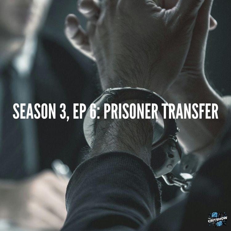 cover art for Prisoner Transfer (S3, E6)